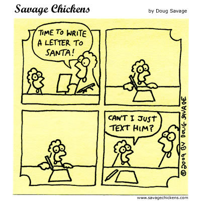 Savage Chickens Comic Strip for December 20, 2013 