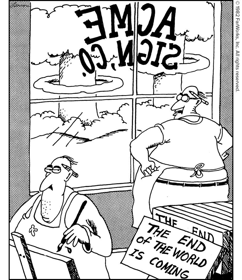 ACME SIGN CO. / THE END OF THE WORLD IS COMING / THE END