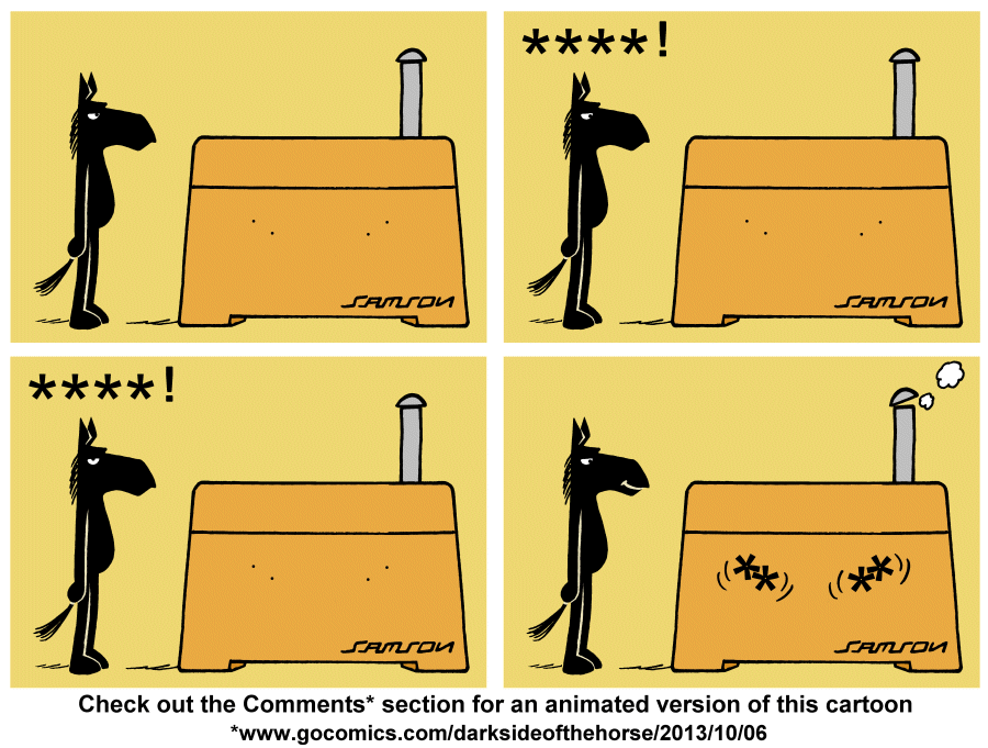 Dark Side of the Horse Comic Strip for October 06, 2013 