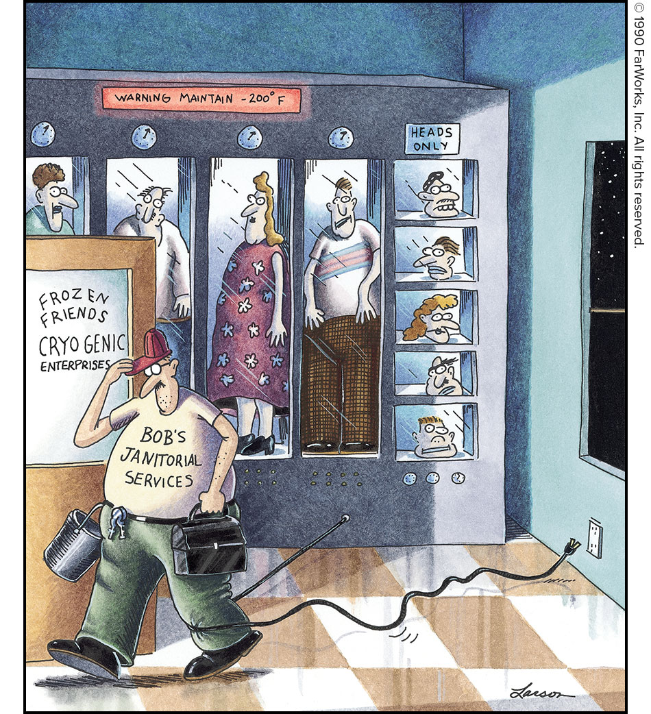 WARNING - MAINTAIN - 200 F. / HEADS ONLY / FROZEN FRIENDS CRYOGENIC ENTERPRISES / BOB'S JANITORIAL SERVICES 