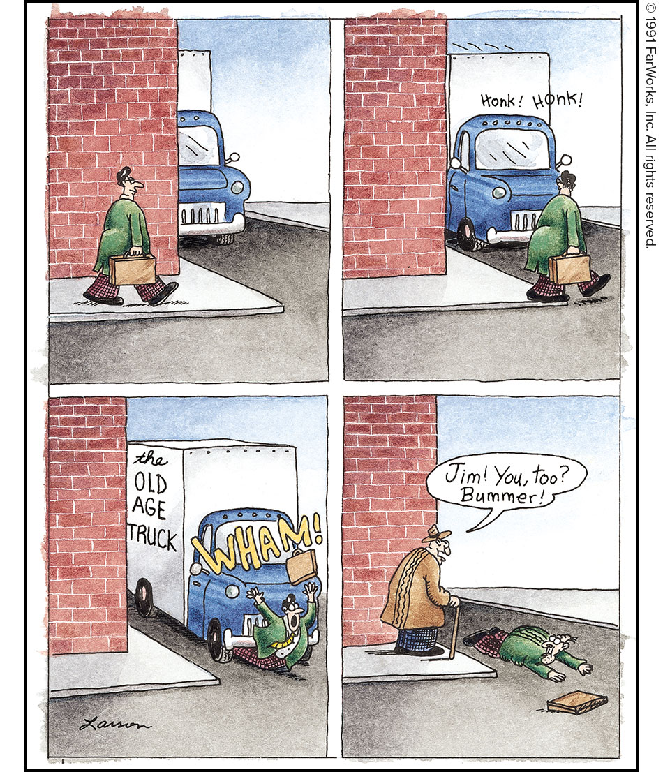 Honk Honk / the OLD AGE TRUCK / WHAM! / Jim! You, too? Bummer!