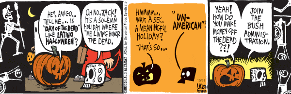 La Cucaracha Comic Strip for October 31, 2005 