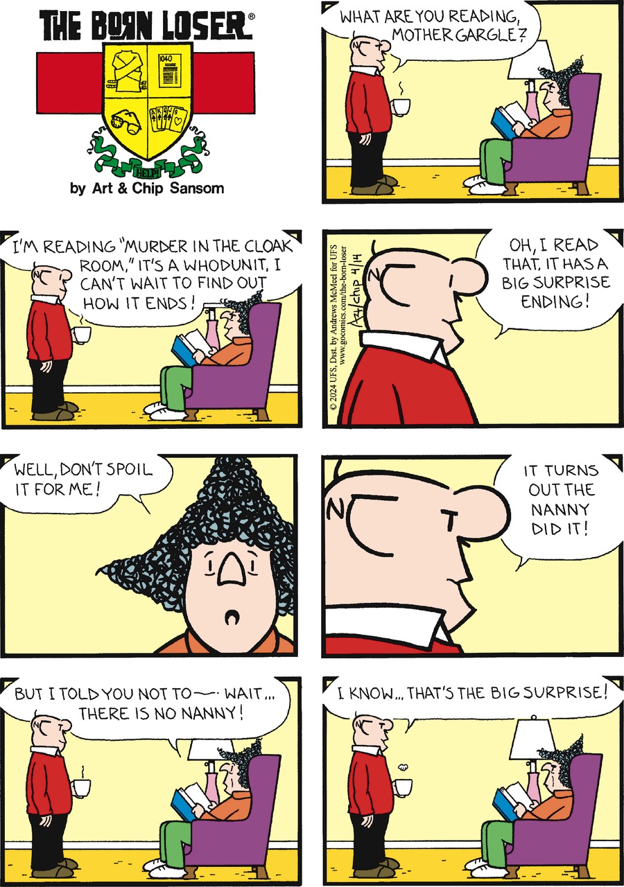The Born Loser Comic Strip for April 14, 2024 