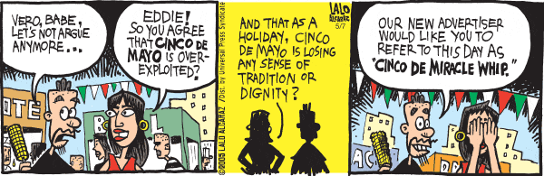 La Cucaracha Comic Strip for May 07, 2005 