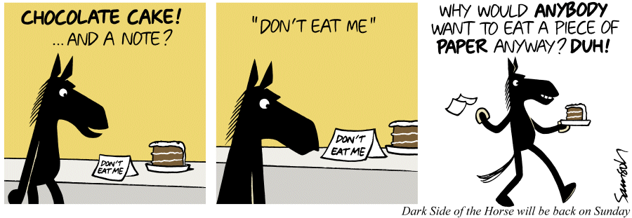 Dark Side of the Horse Comic Strip for July 12, 2013 