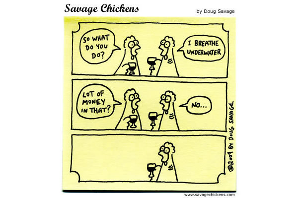Savage Chickens Comic Strip for May 15, 2013 