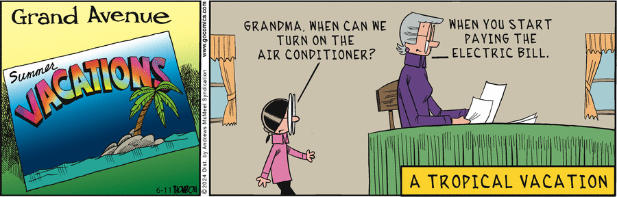Grand Avenue Comic Strip for June 11, 2024 