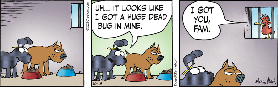 Dogs of C-Kennel Comic Strip for October 18, 2023 