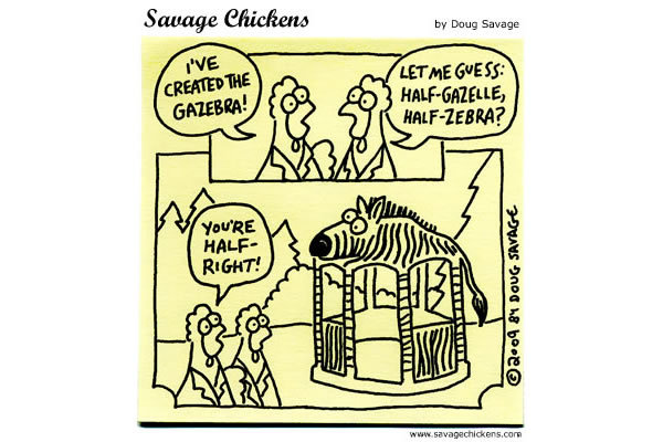Savage Chickens Comic Strip for June 18, 2013 