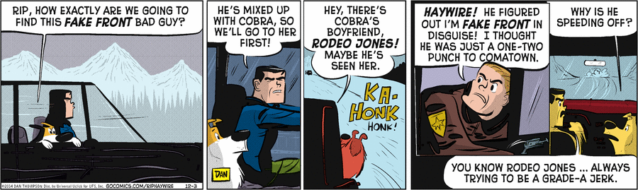 Rip Haywire Comic Strip for December 03, 2014 