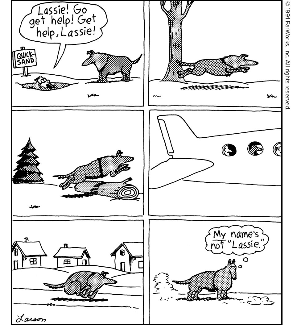 QUICKSAND / Lassie! / Go get help! Get Help, Lassie! / My name's not "Lassie."