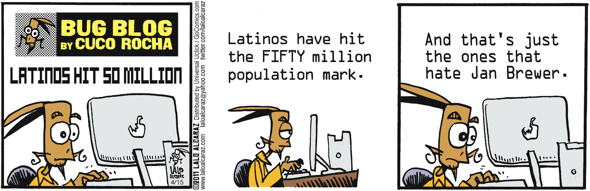 La Cucaracha Comic Strip for April 15, 2011 