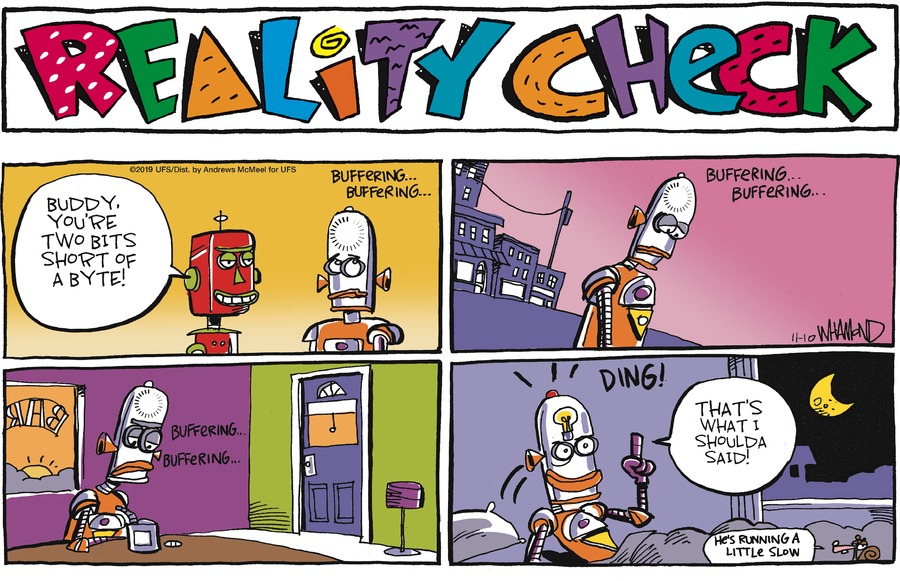 Reality Check Comic Strip for November 10, 2019 