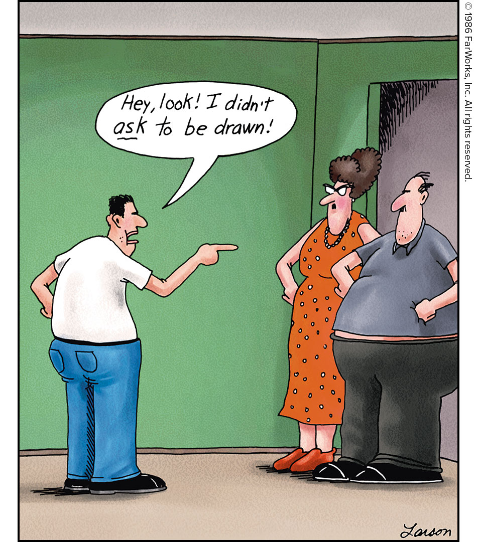 Hey, look! I didn’t ask to be drawn!