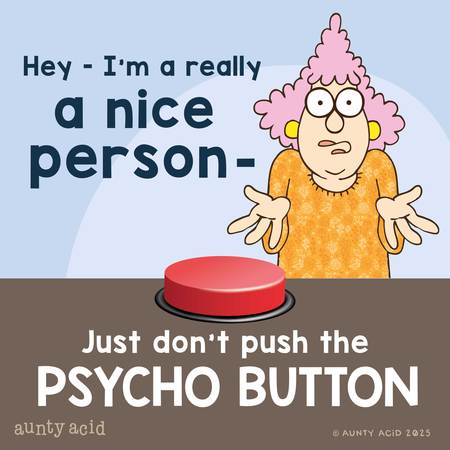 Aunty Acid Comic Strip for February 06, 2025 